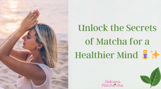Unlock the Secrets of Matcha for a Healthier Mind 🧘♀️✨
