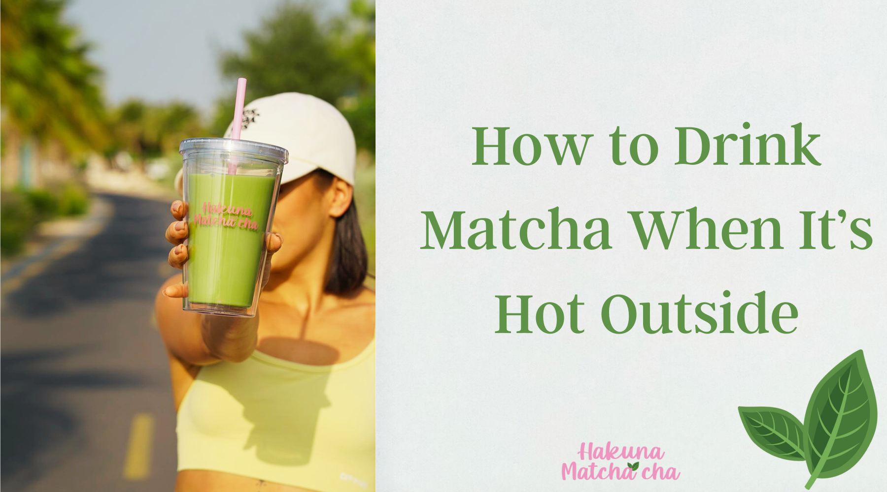 How to Drink Matcha When It’s Hot Outside