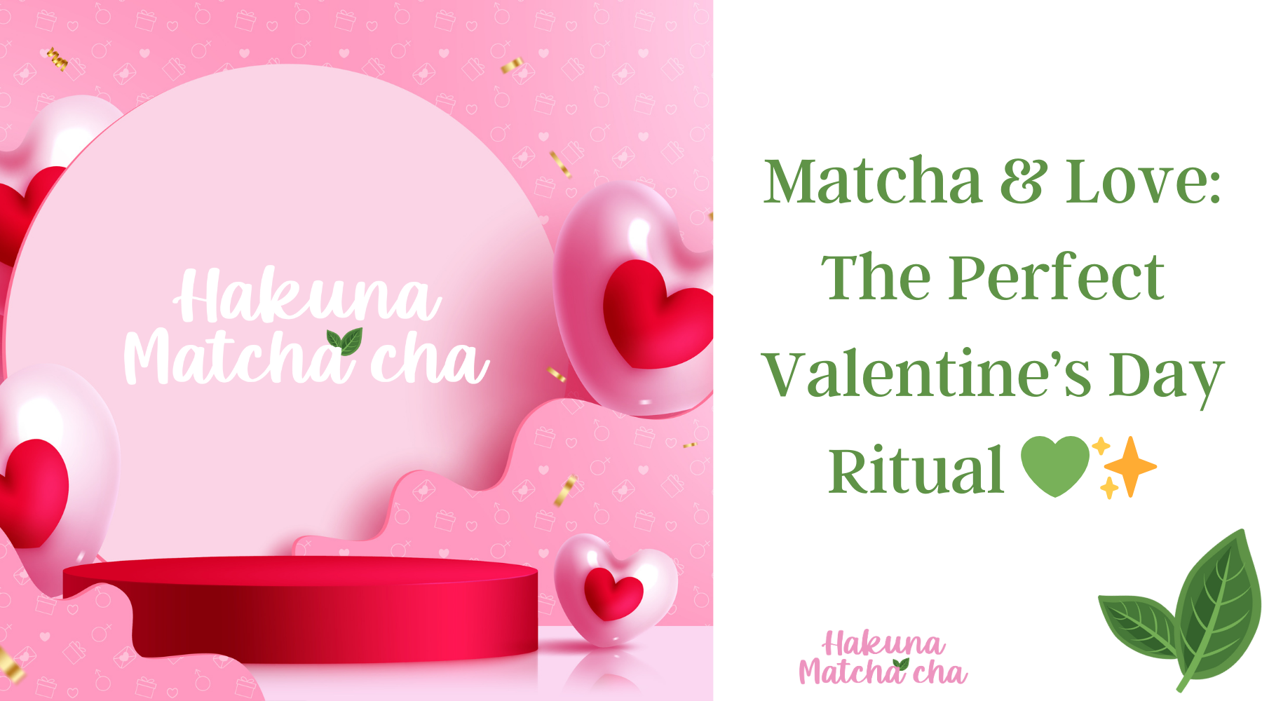 Matcha & Love: The Perfect Valentine’s Day Ritual 💚✨