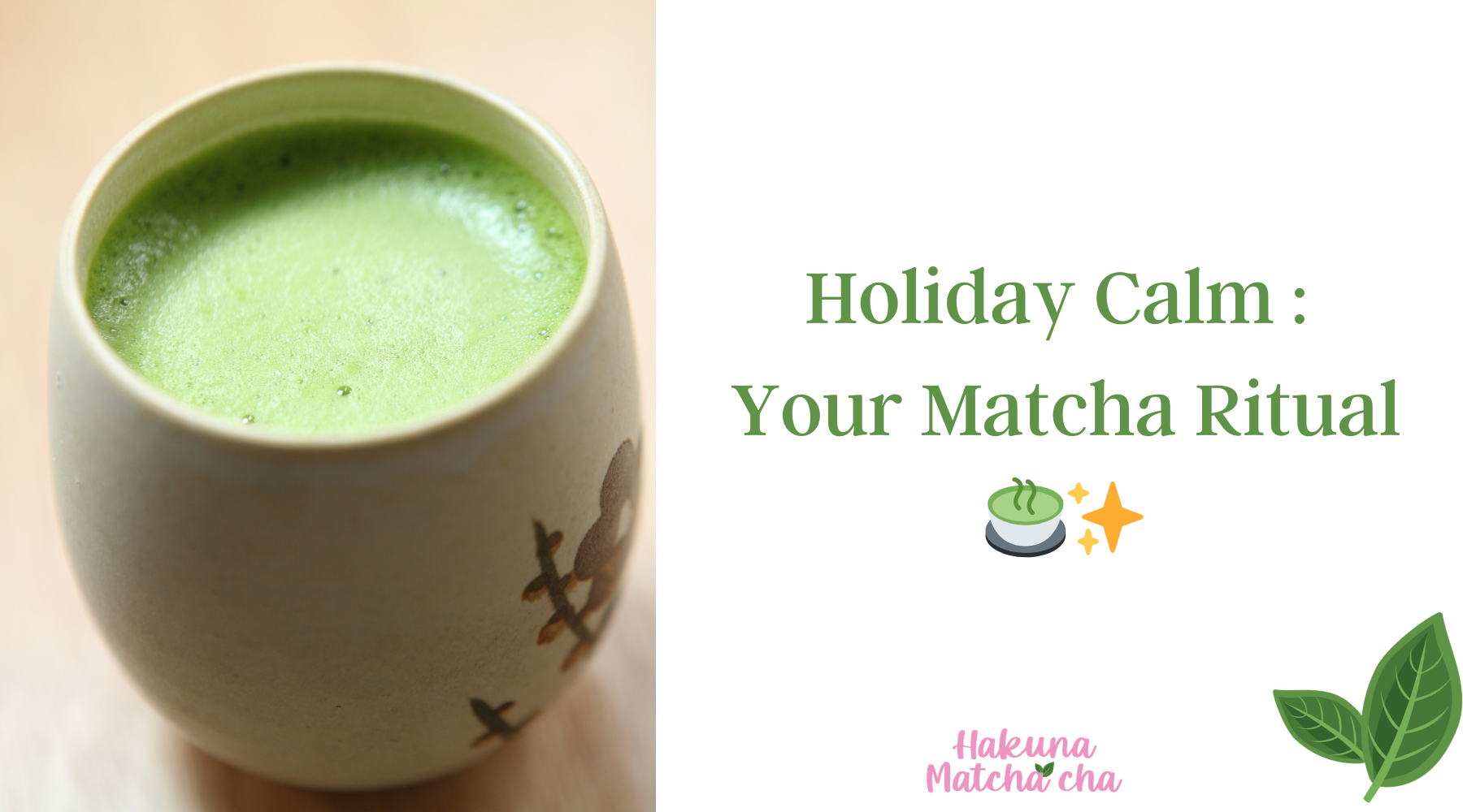 Holiday Calm: Your Matcha Ritual 🍵✨