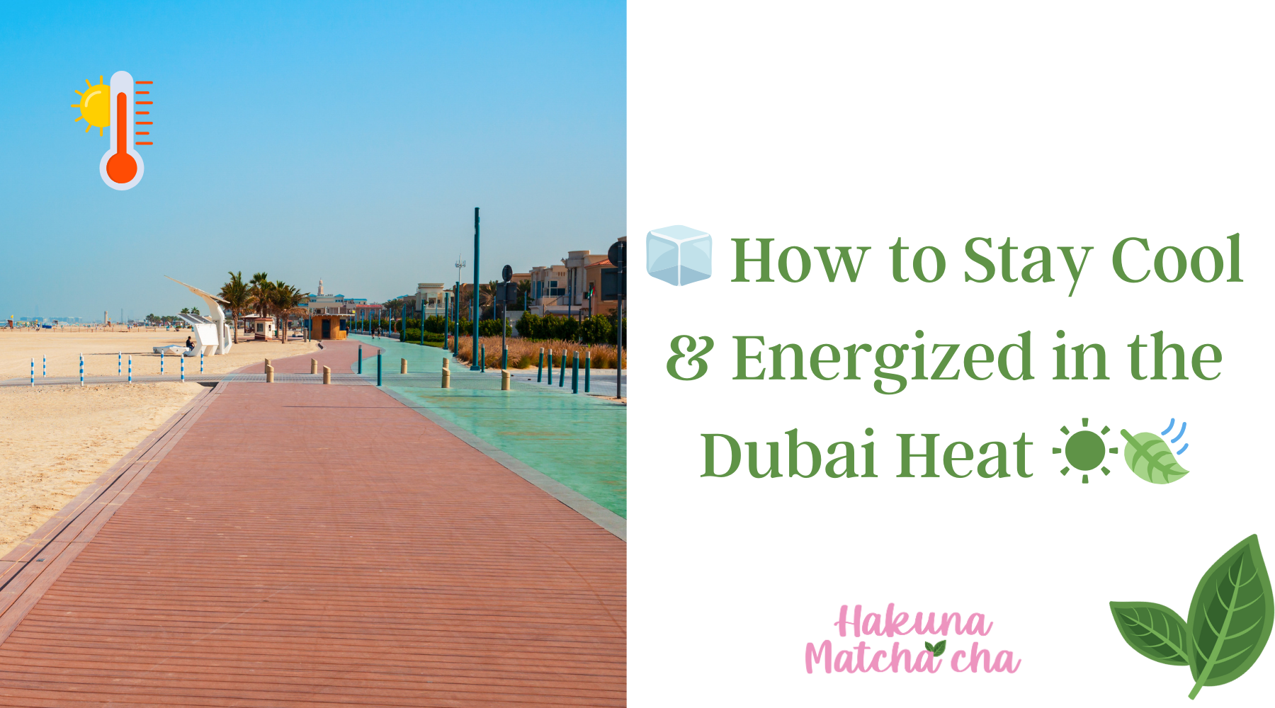 🧊 How to Stay Cool & Energized in the Dubai Heat ☀️🍃